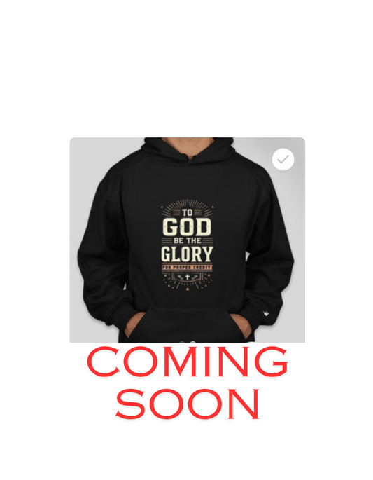 Glory I (hoodie) “First Fruits Collection - God First: Glory I” (First product release)